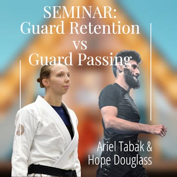 Seminar: Guard retention vs Guard Passing 