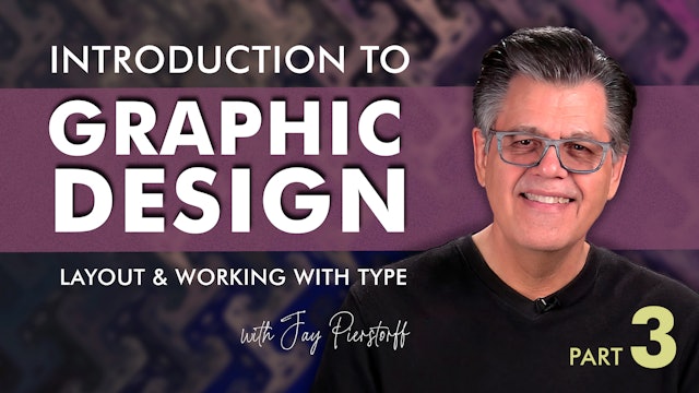 Intro to Graphic Design Layout & Working with Type Part 3