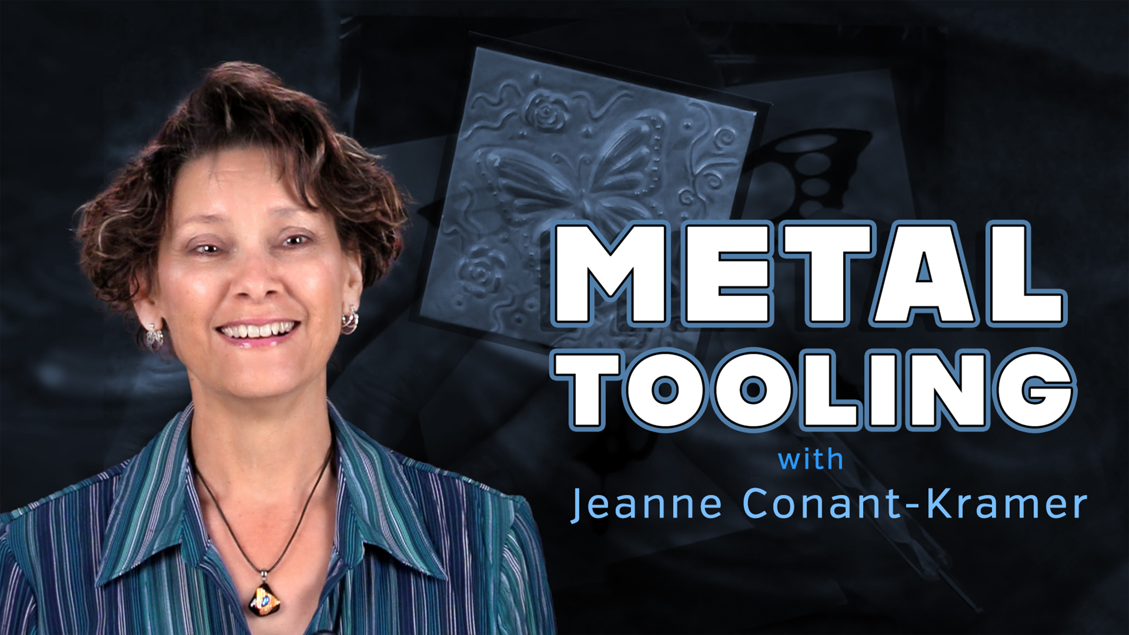 Metal Tooling with Jeanne Conant-Kramer
