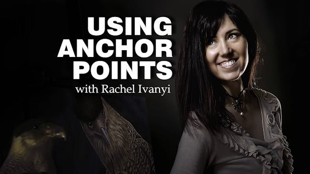 Using Anchor Points with Rachel Ivanyi