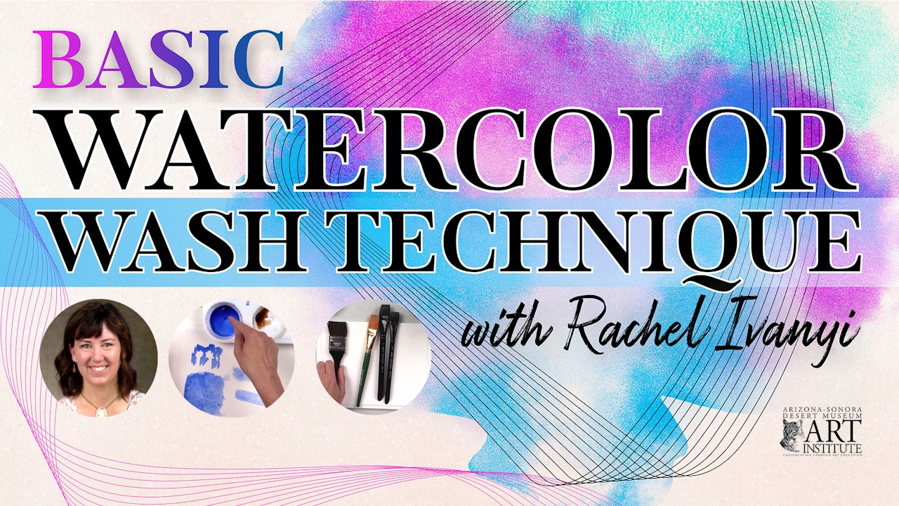 Basic Watercolor  Wash Techniques with Rachel Ivanyi