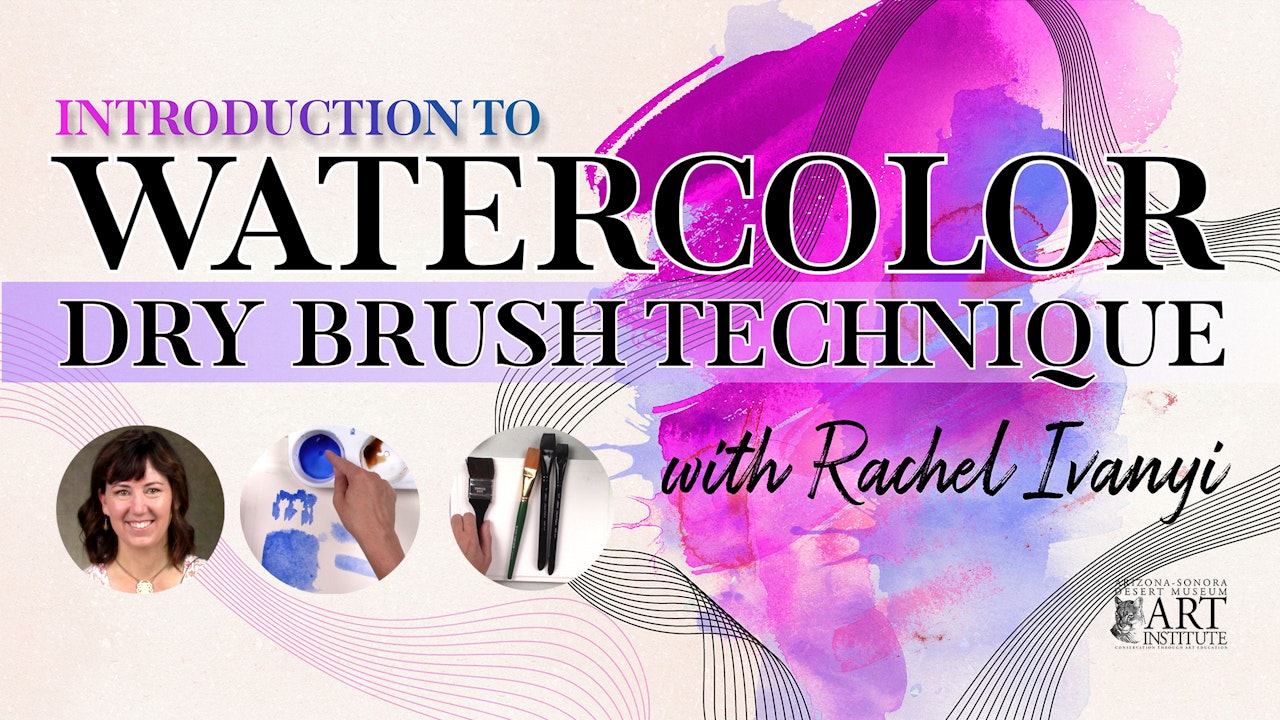 Watercolor Dry Brush Technique with Rachel Ivanyi