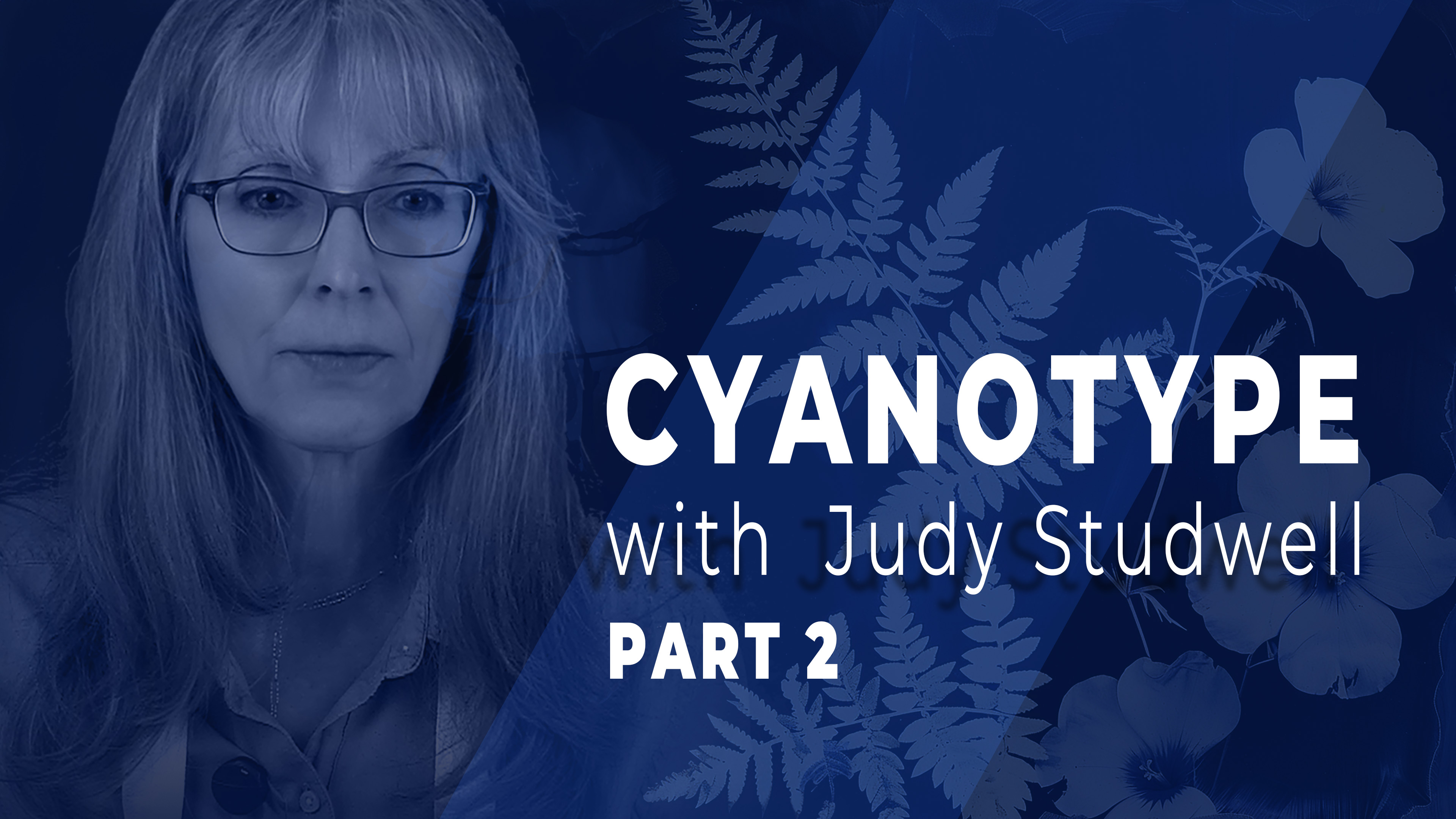 Cyanotype with Judy Studwell Part 2