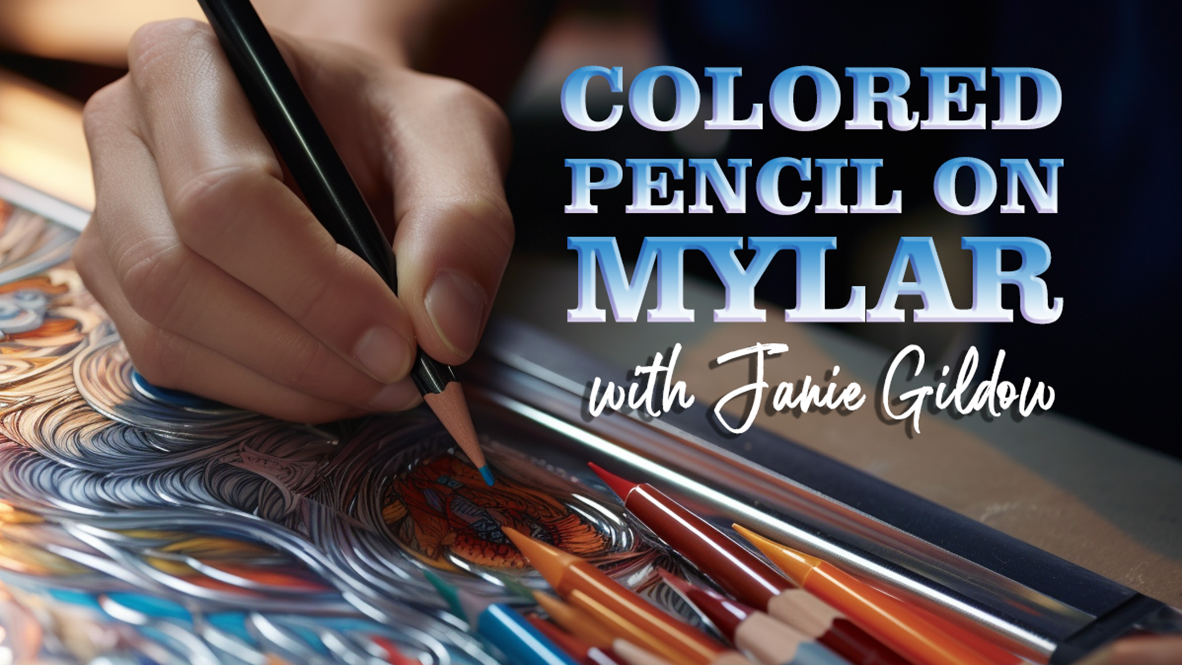 Colored Pencil on Mylar with Janie Gildow