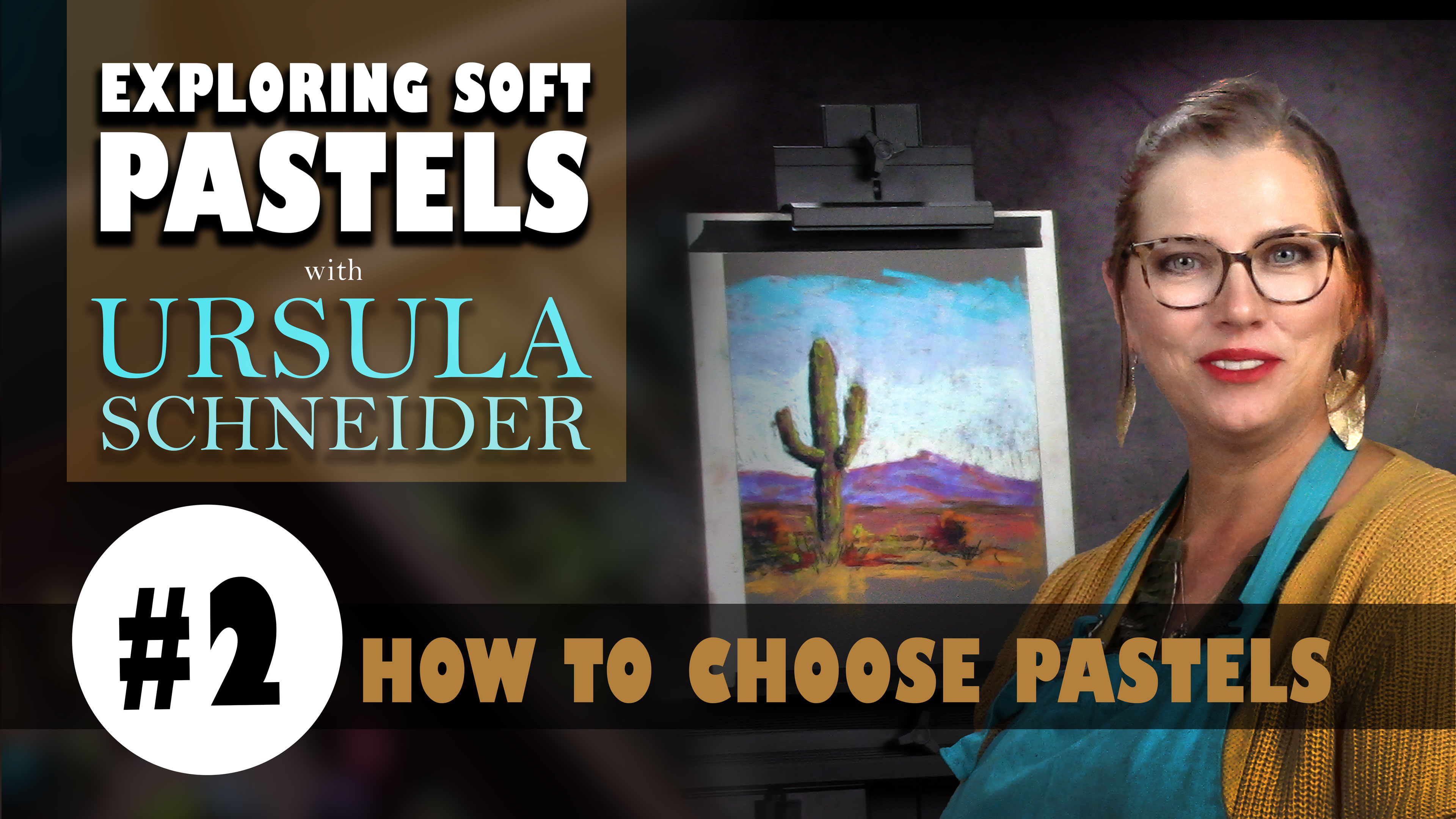 #2 How to Choose Pastels with Ursula Schneider