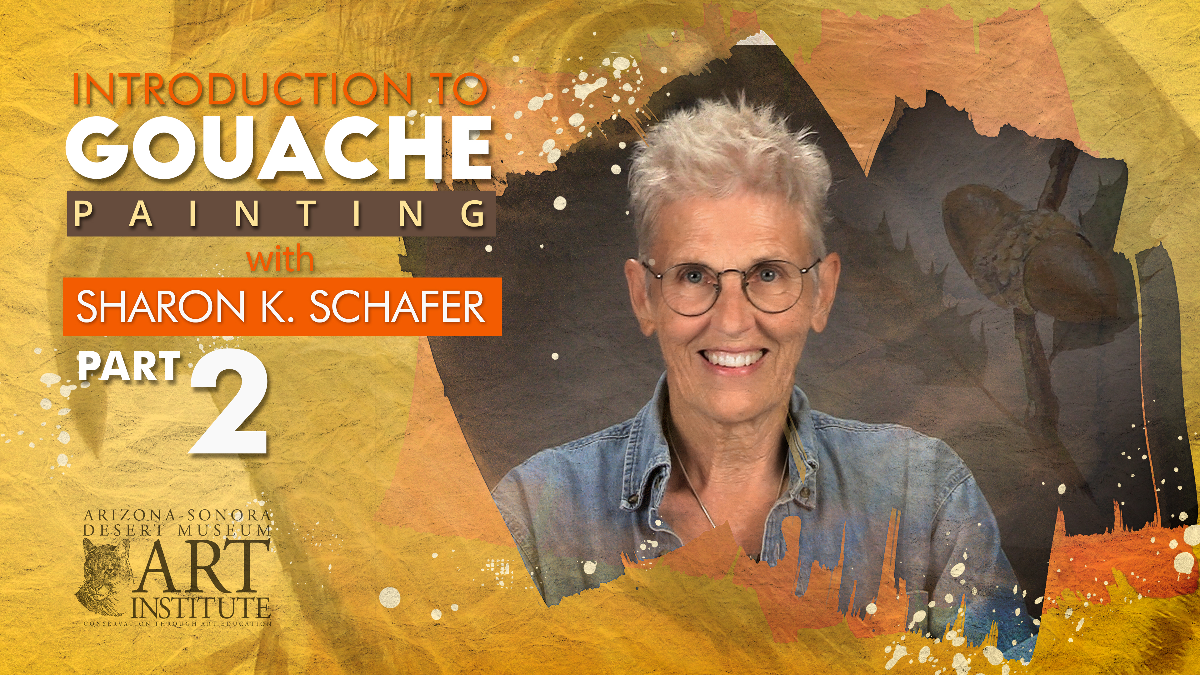 Intro to Gouache Painting with Sharon K. Schafer Part 2