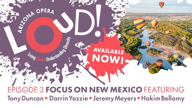 LOUD! Episode 3: Focus on New Mexico - Discoveries of New Mexico