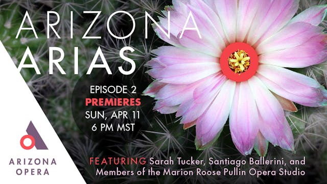 Arizona Arias Episode 2