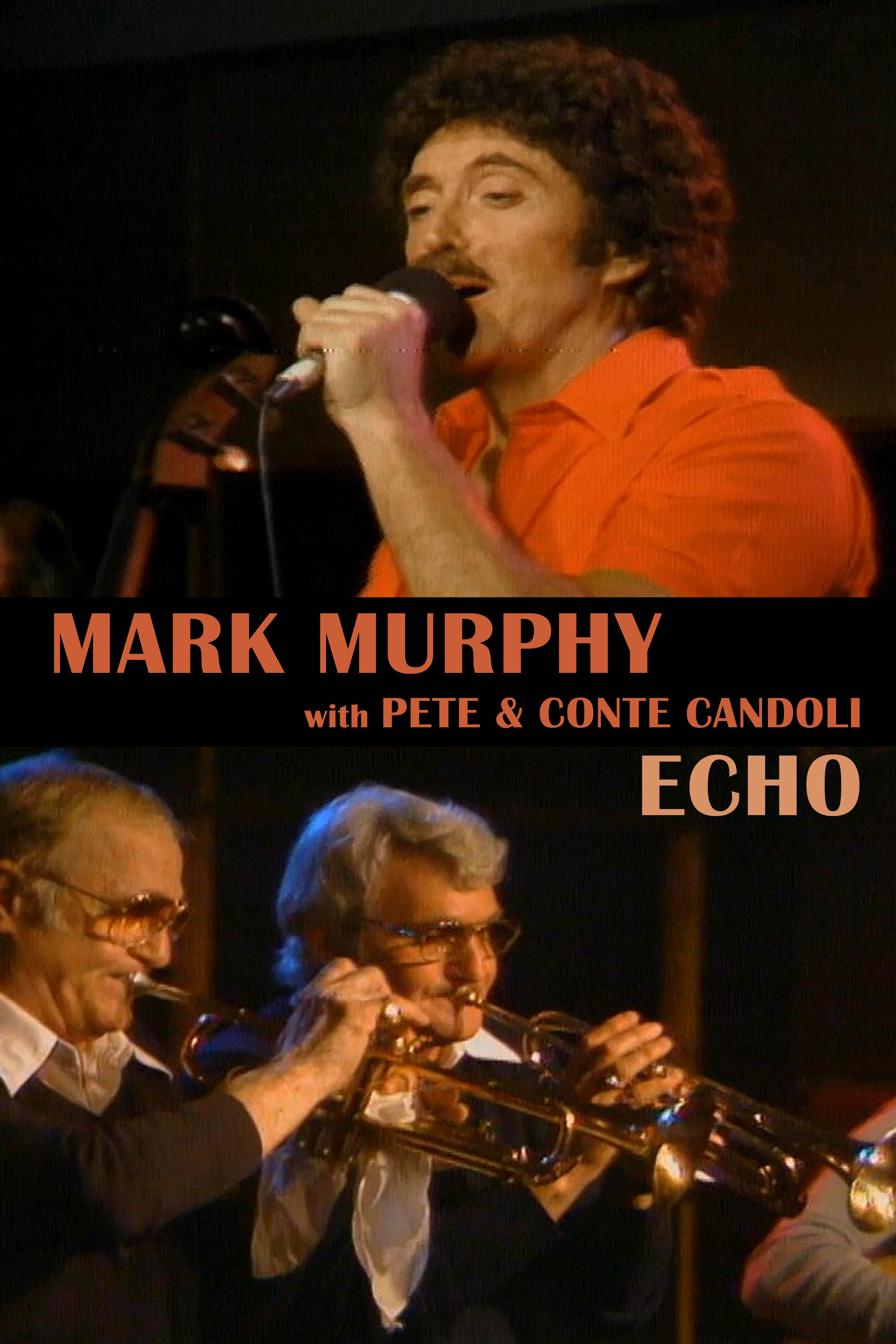 MARK MURPHY with Pete & Conte Candoli - Echo