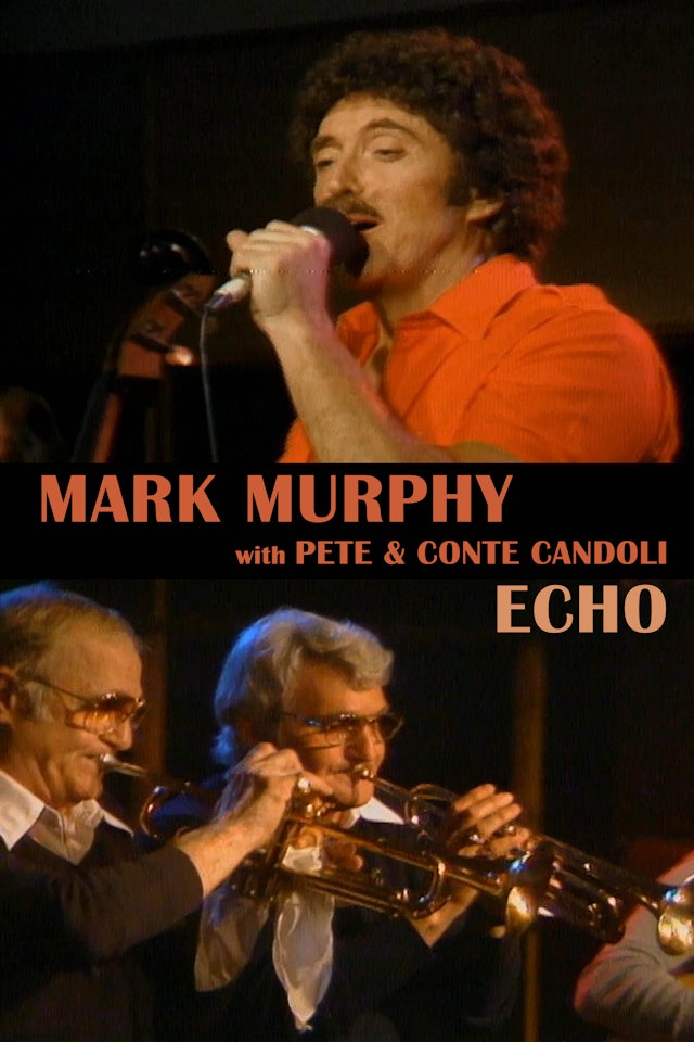 MARK MURPHY with Pete & Conte Candoli - Echo