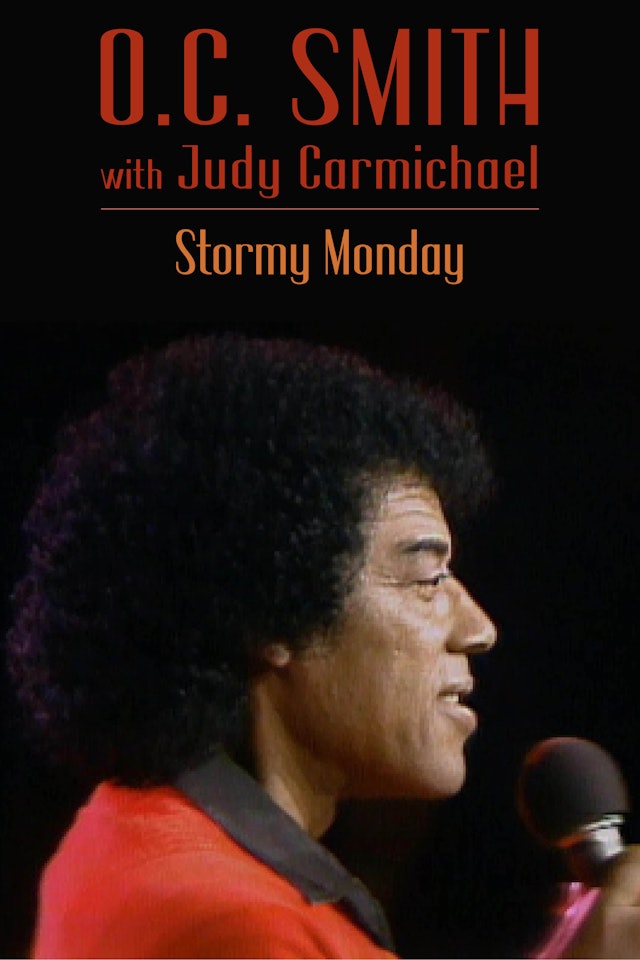 O.C. SMITH with Judy Carmichael - Stormy Monday