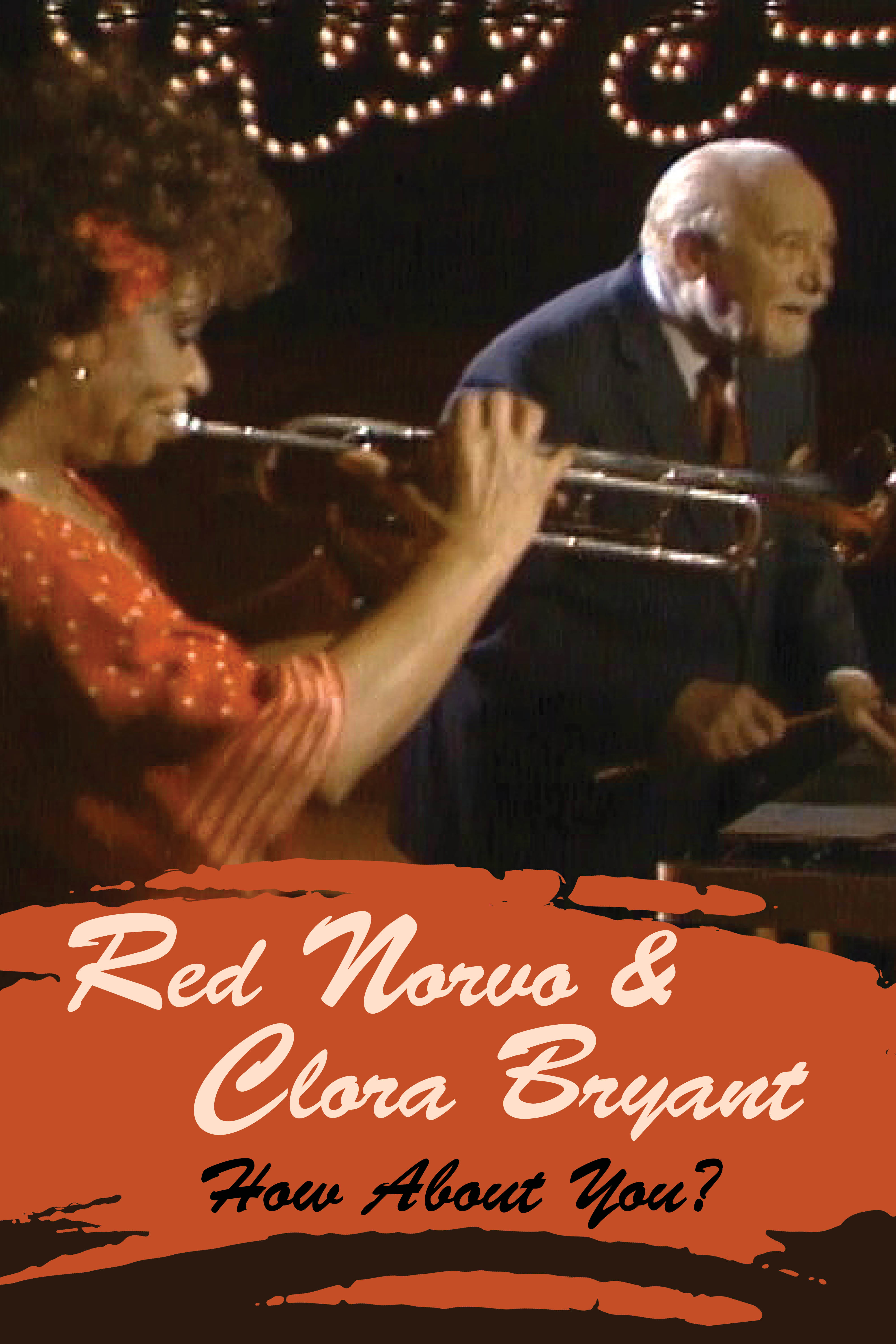 RED NORVO, CLORA BRYANT & ROZELLE GAYLE: How About You?