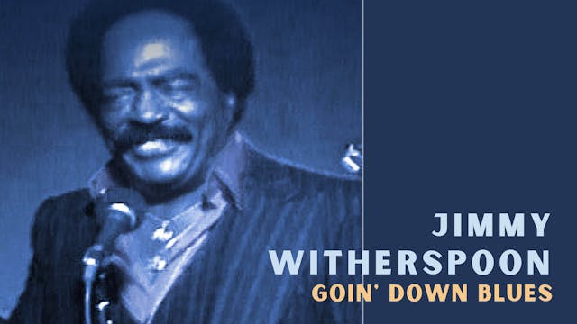 JIMMY WITHERSPOON & John Collins: Goin' Down Blues