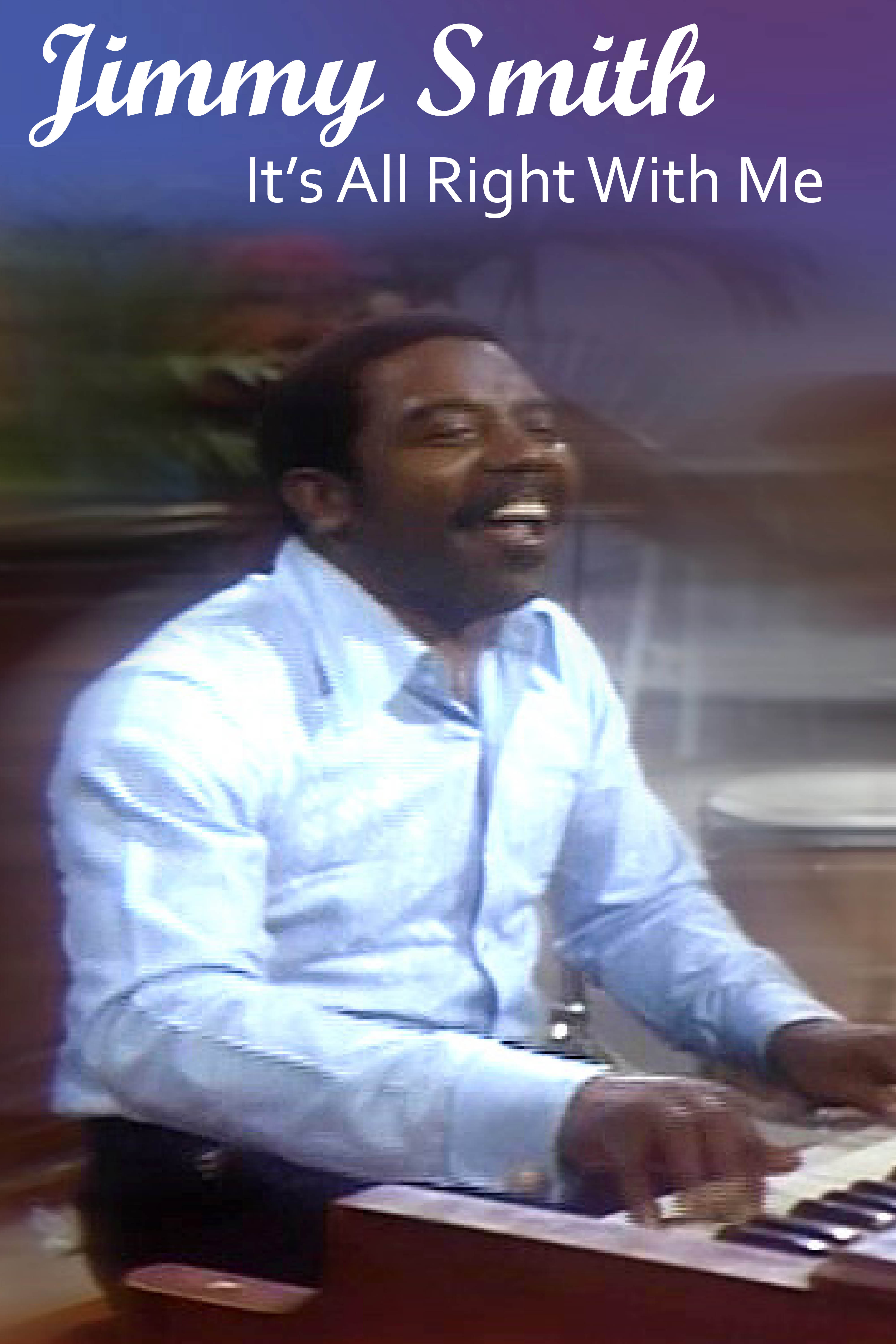 JIMMY SMITH: It's All Right With Me