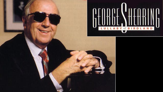 GEORGE SHEARING - Lullaby of Birdland...