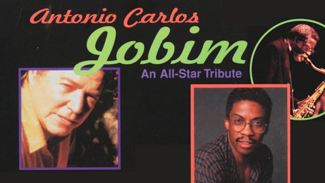 ANTONIO CARLOS JOBIM: An All-Star Tri...