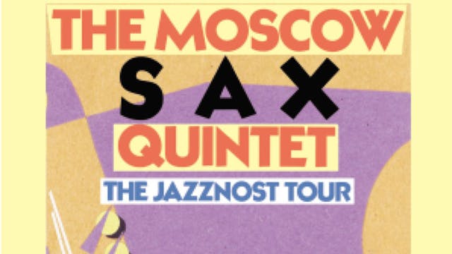 MOSCOW SAX QUINTET - The Jazznost Tou...