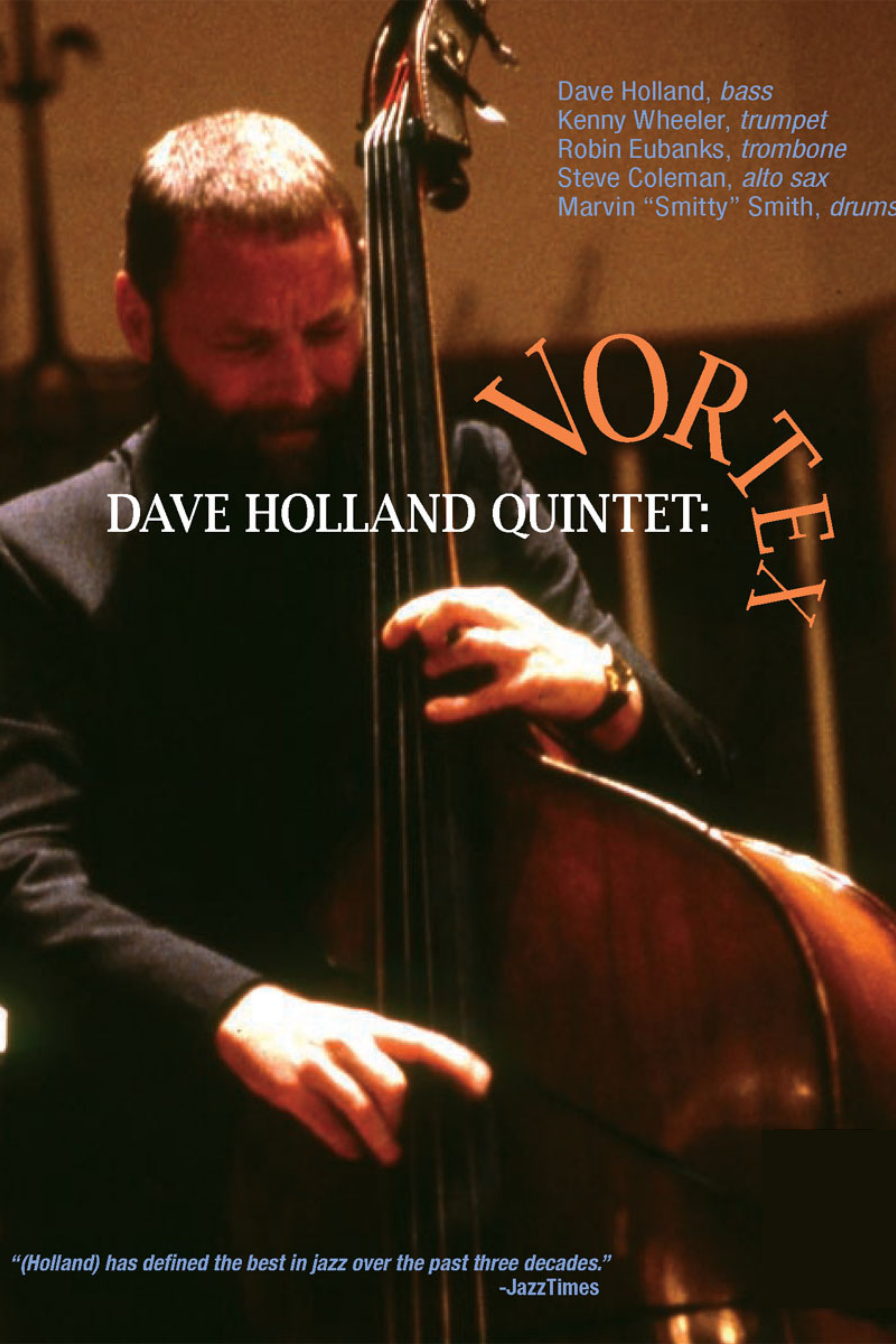 Dave Holland Quintet - Vortex 
