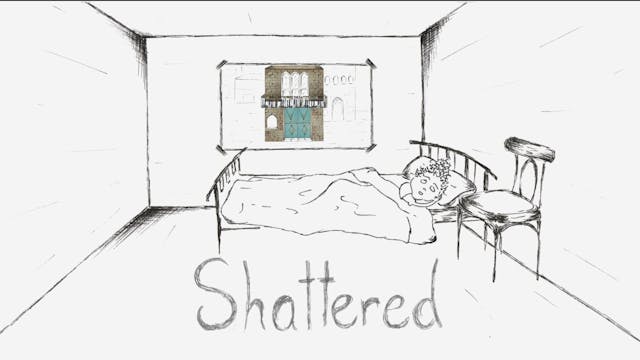 Shattered