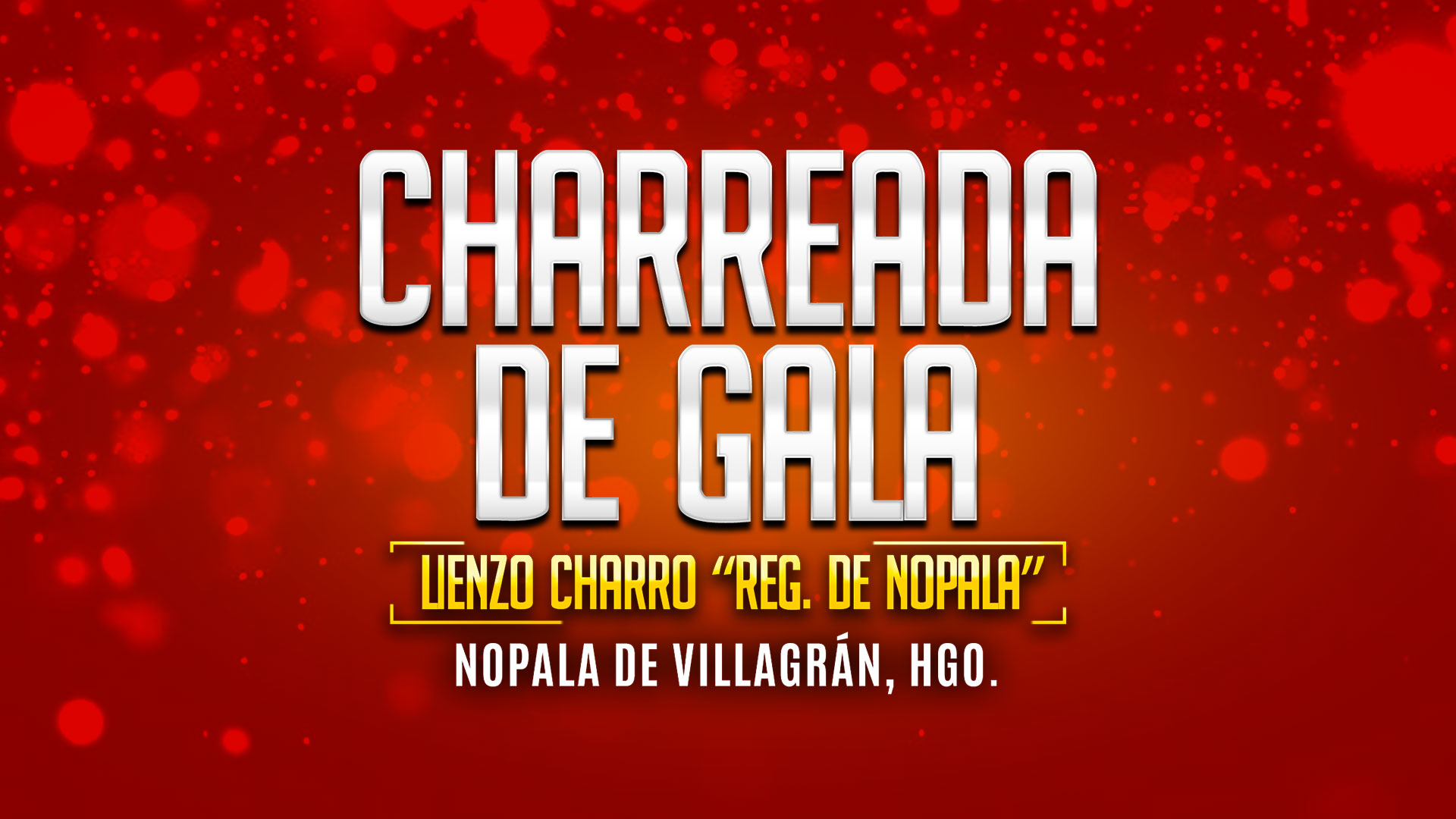 Nopala 2025, Charreada de Gala