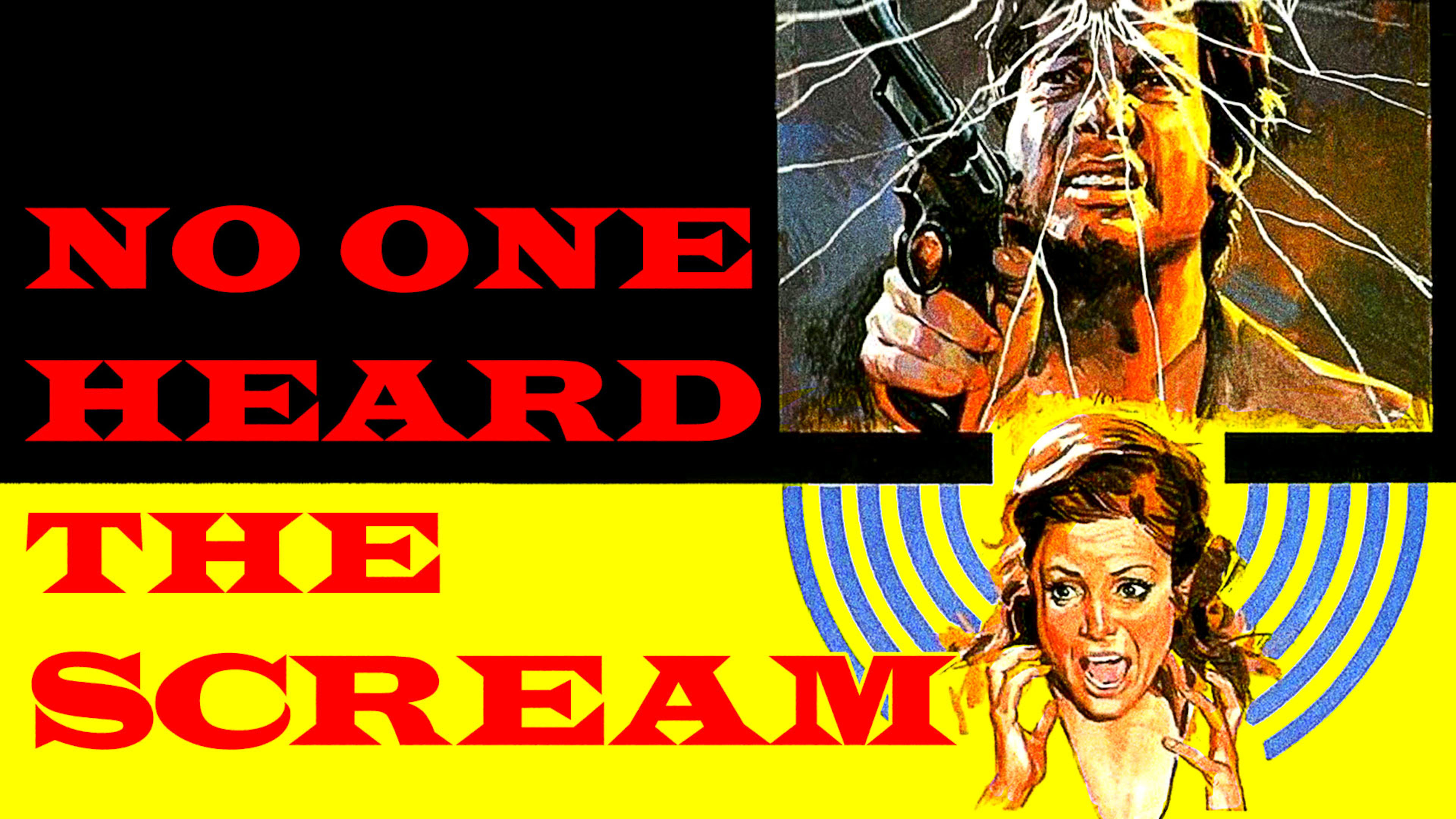 No One Heard the Scream