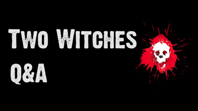 Two Witches Q&A at Grimmfest 2021