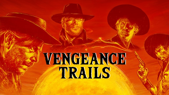 Vengeance Trails