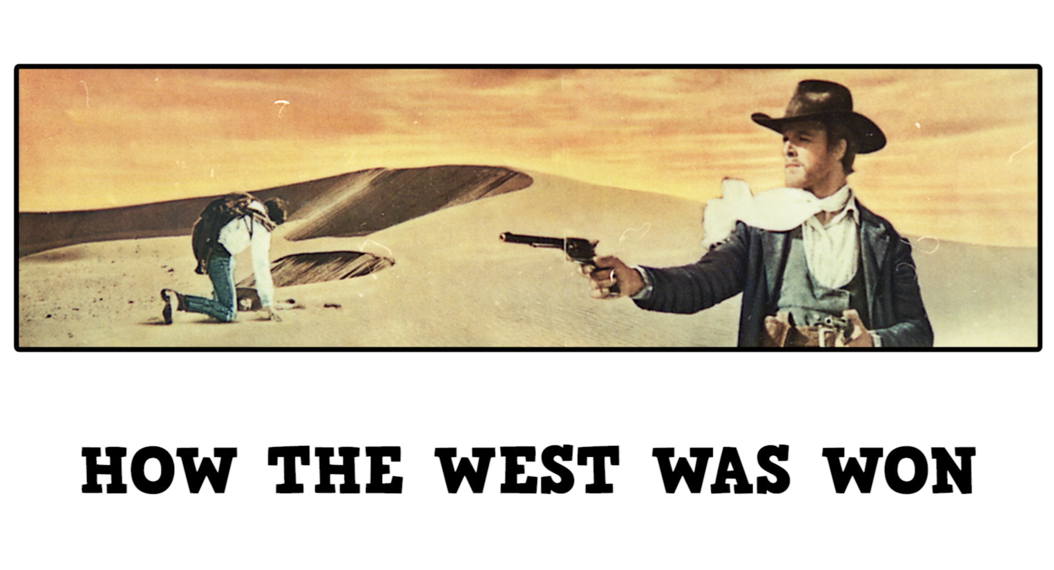 How the West Was Won