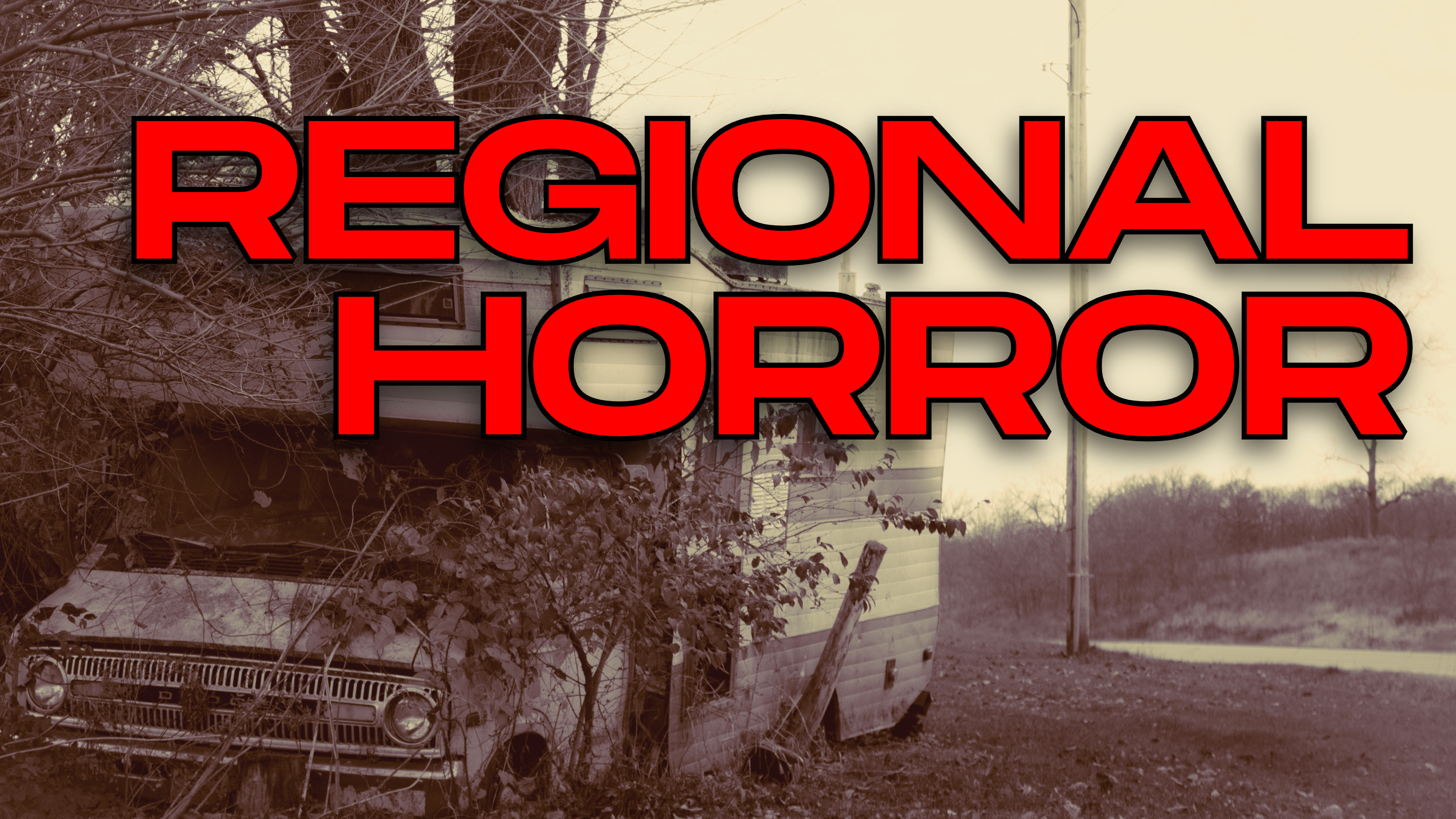 Regional Horror