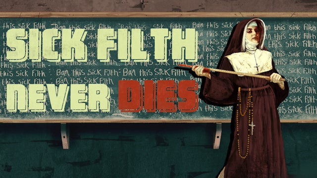 Sick Filth Never Dies