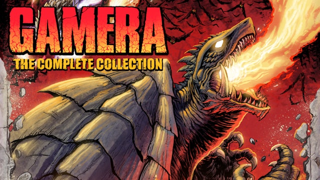 GAMERA: The Complete Collection