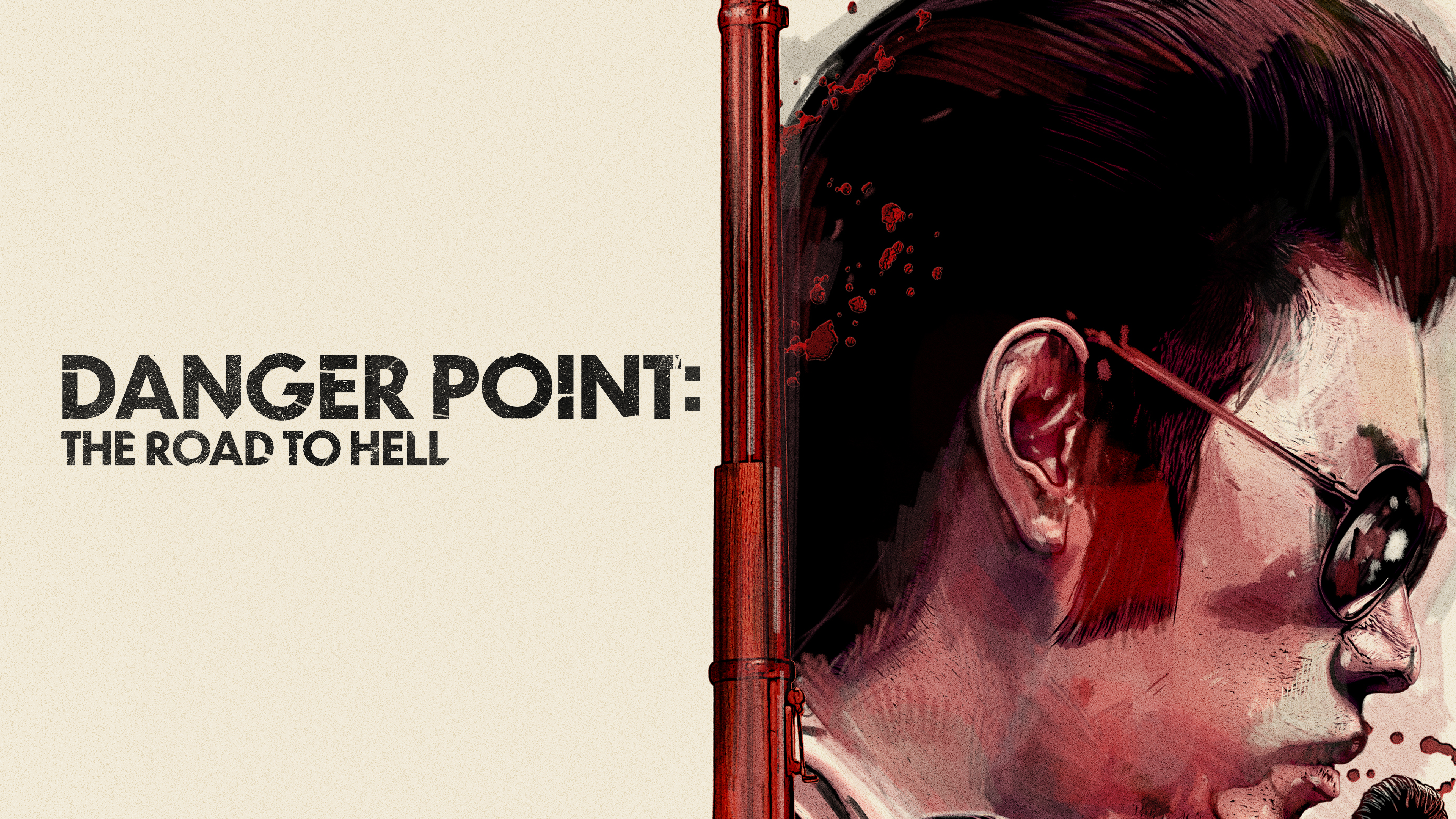 Danger Point: The Road to Hell