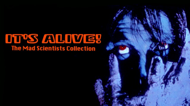 It's Alive!: The Mad Scientists Collection