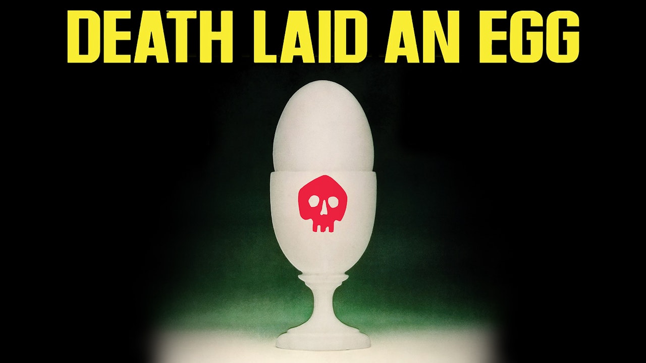 Death Laid An Egg