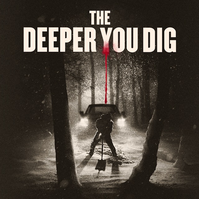 The Deeper You Dig