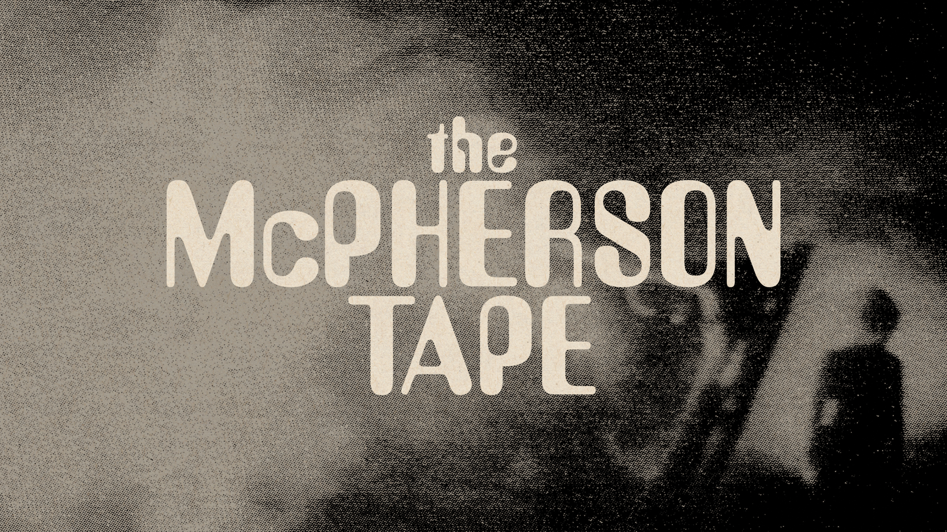 The McPherson Tape