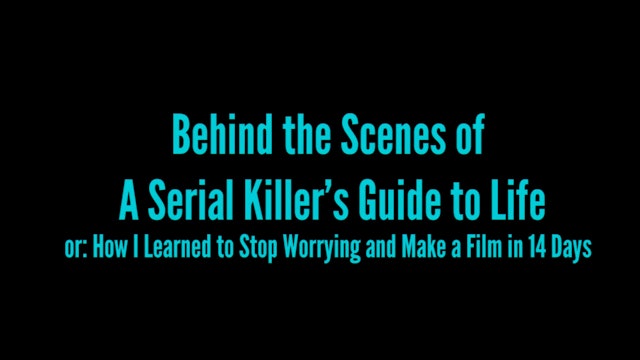 Behind the Scenes of A Serial Killers Guide to Life