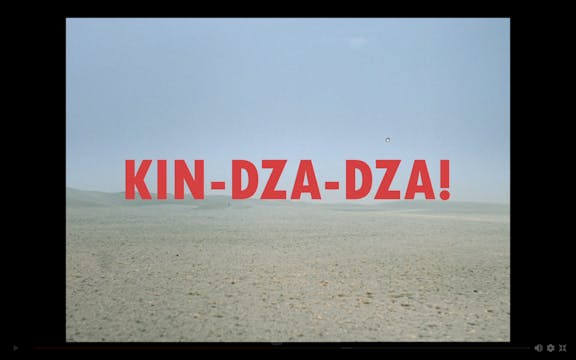 Kin-Dza-Dza!- Trailer