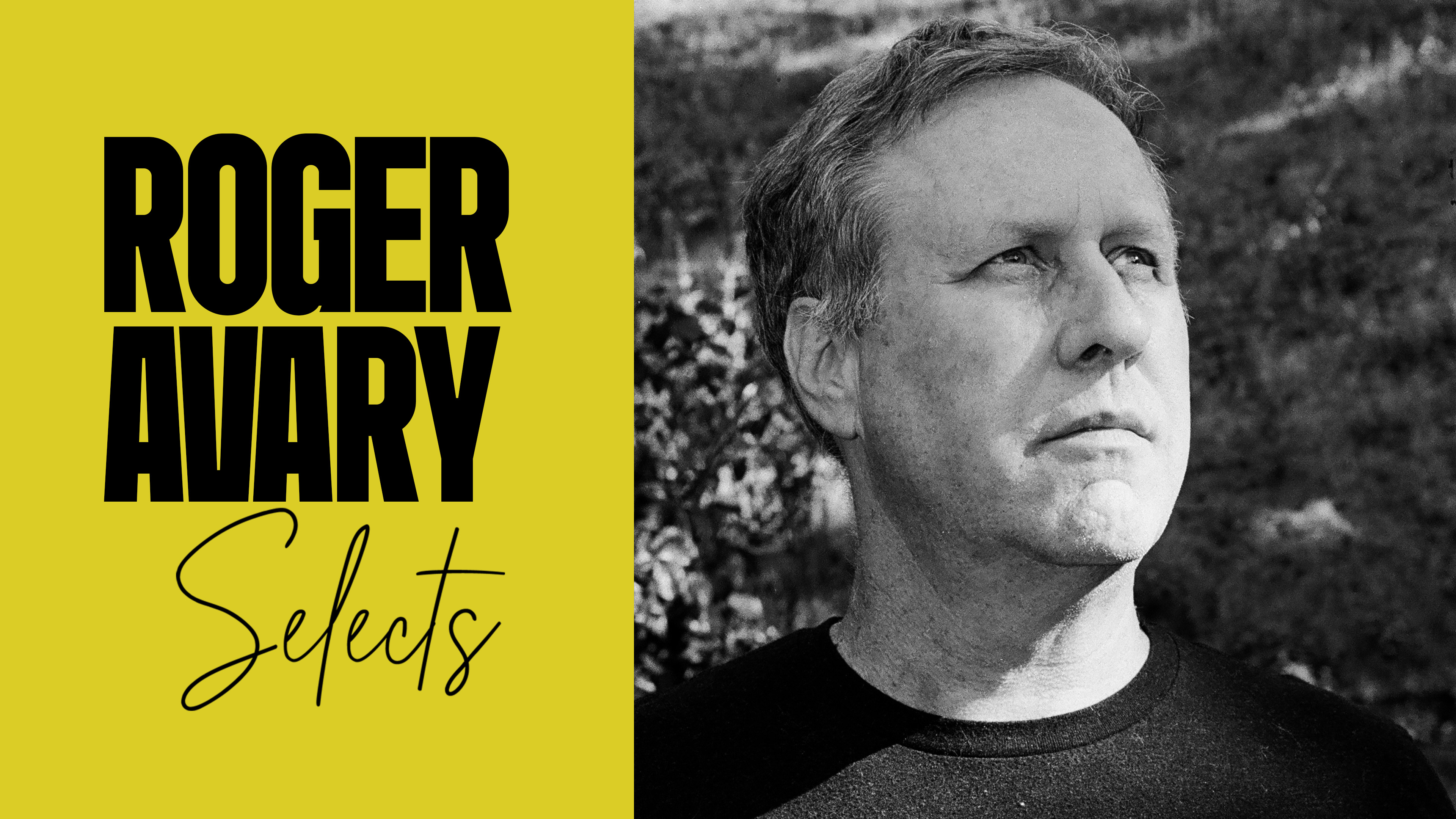 Roger Avary Selects