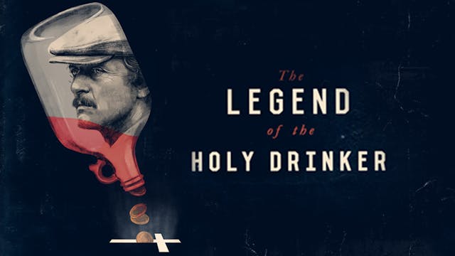 The Legend of the Holy Drinker