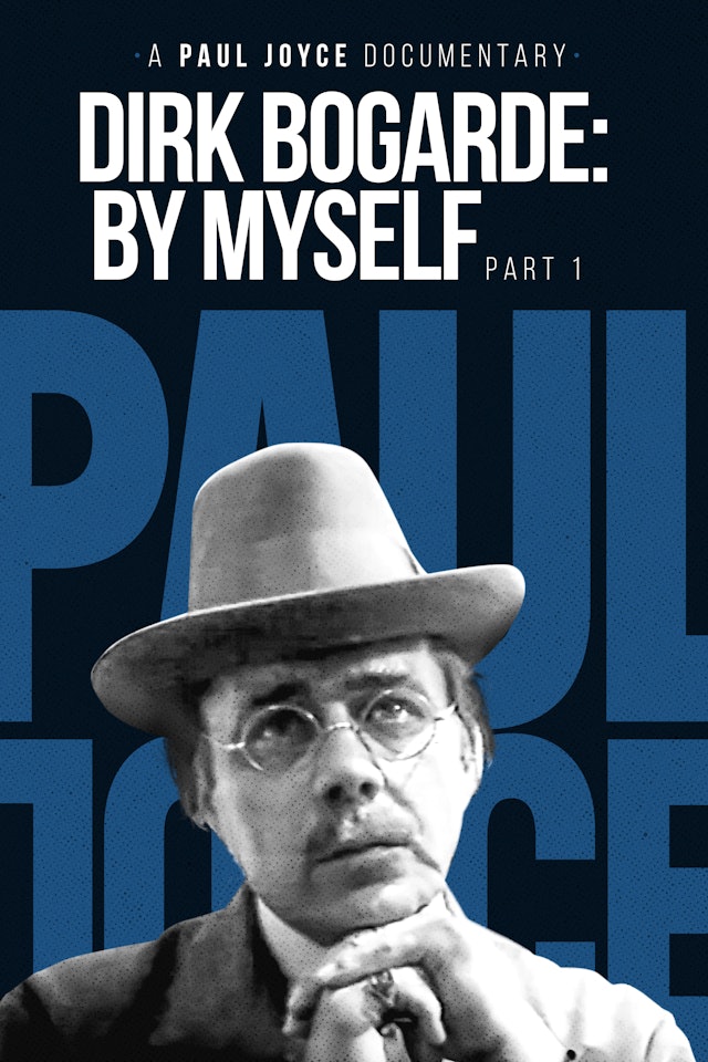 A Paul Joyce Documentary - Dirk Bogarde: By Myself Part 1