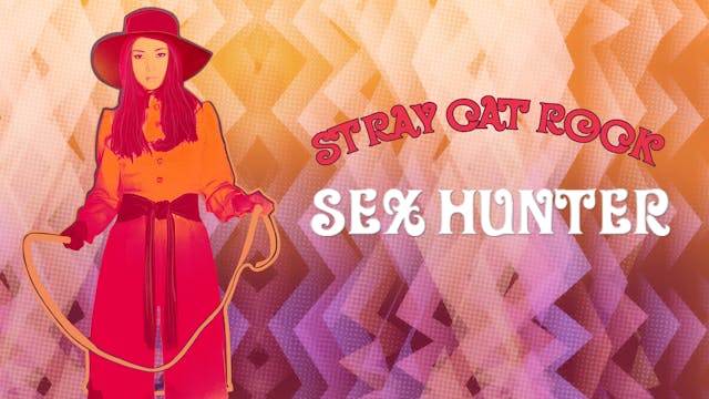 Stray Cat Rock: Sex Hunter