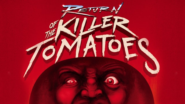 Return of the Killer Tomatoes