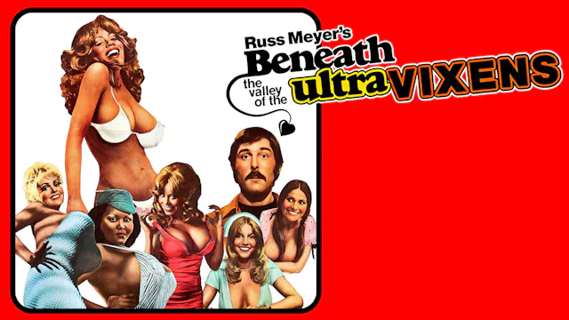 Russ Meyer's Beneath The Valley of th...