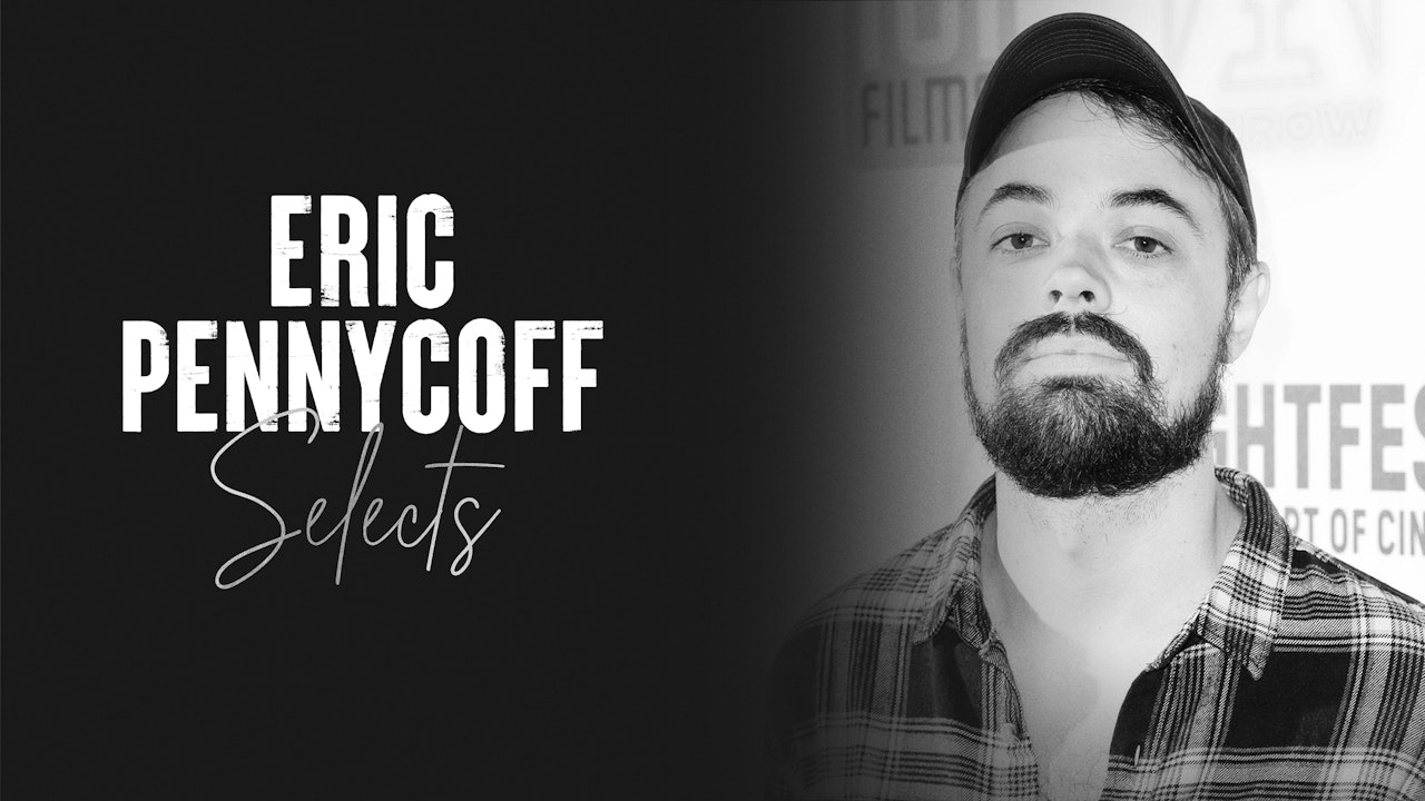 Eric Pennycoff Selects