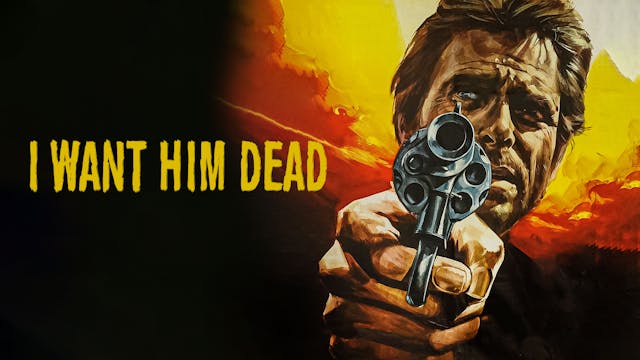 I Want Him Dead (Audio-commentary by ...