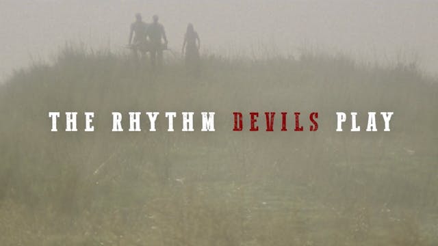 The Rhythm Devils Play