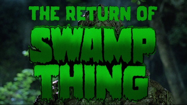 The Return Of Swamp Thing - Trailer
