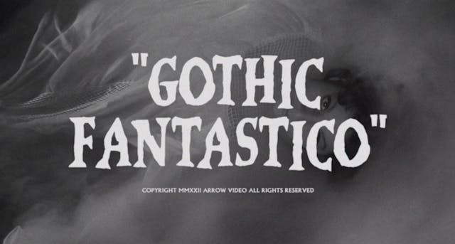 Gothic Fantastico - Trailer