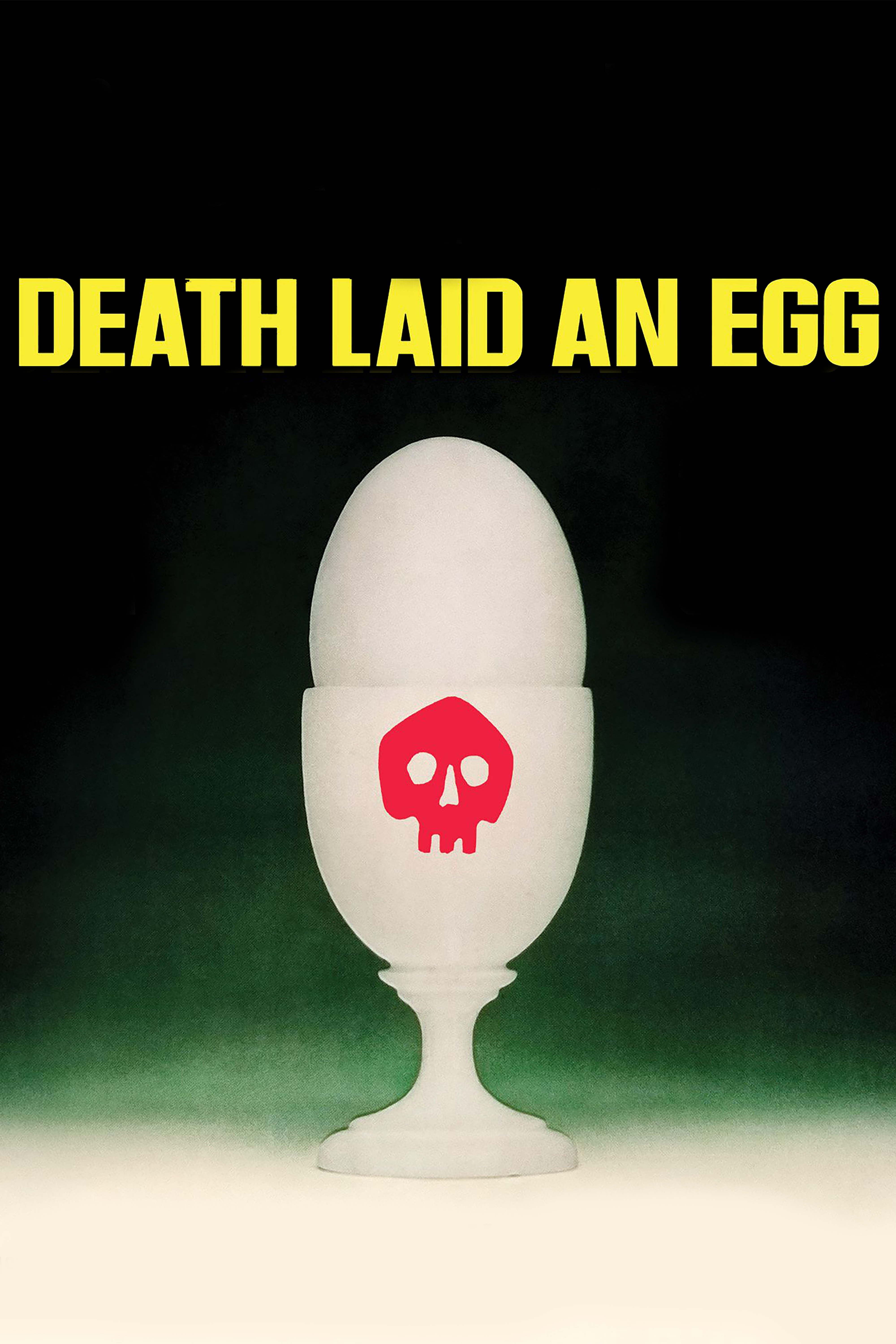 Death Laid An Egg